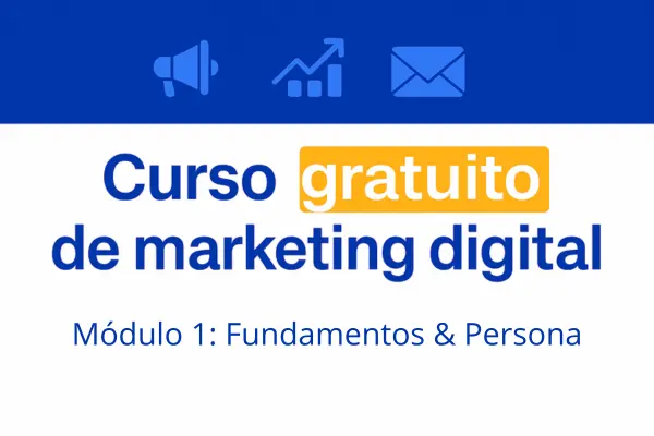 Módulo 1: Fundamentos & Persona