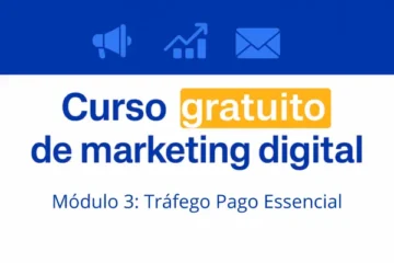 Módulo 3 Tráfego Pago Essencial (Meta & Google)