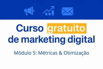 Módulo 5 Métricas & Otimização