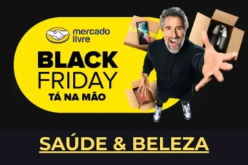 Mercado Livre Black Friday saúde e beleza